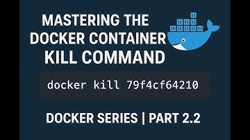 Mastering the docker container kill Command | Docker Series | PART 2.2