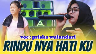 Download Lagu Rindu nya hatiku voc : priska wulandari Aldeva junior top dangdut terpopuler saat ini MP3