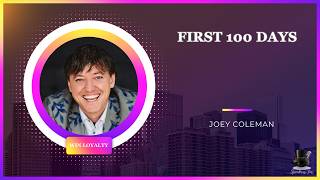 Joey Coleman | The First 100 Days | Building Customer Loyalty That Lasts