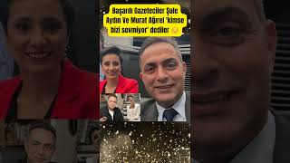 Başarılı Gazeteciler Şule Aydın Ve Murat Ağırel Kimse Bizi Sevmiyor Dediler