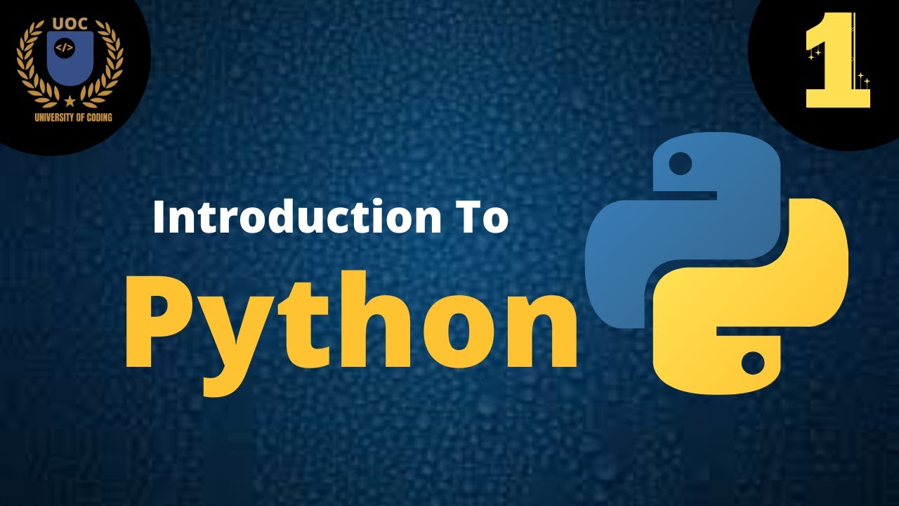 Introduction To Python | Python Tutorials | University Of Coding - YouTube