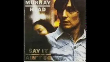 Murray Head - Say It Ain't So Joe