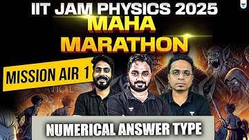 IIT JAM Physics 2025🔥| Maha Marathon | Numerical Answer Type | By Unacademy IIT JAM
