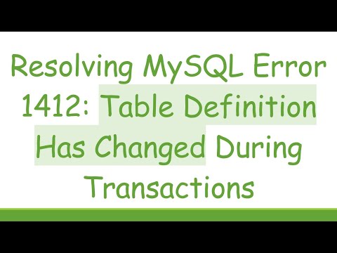 Resolving MySQL Error 1412: Table Definition Has Changed During Transactions