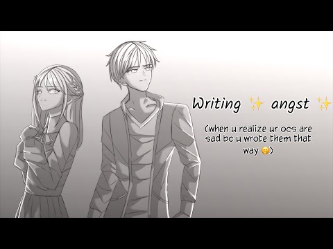 writing ✨ angst ✨