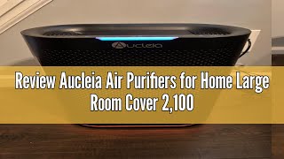 Review Aucleia Air Purifiers for Home Large Room Cover 2,100 Ft²,Home Air Purifier with Air Quality