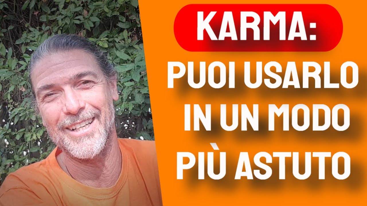 Karma: ecco come usarlo per crescere davvero