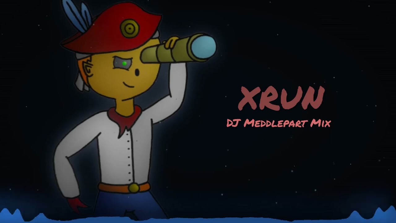 Xrun - DJ Meddlepart Mix
