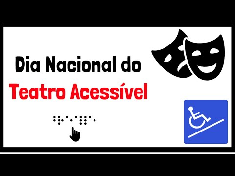 Dia Nacional do Teatro Acessível | 19 de Setembro | Resumo Animado