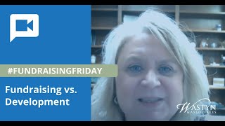 The Difference Between Fundraising and Development