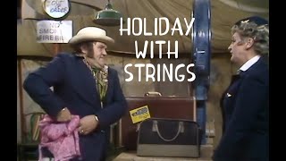 Holiday With Strings - Starring Les Dawson, Mollie Sugden, Roy Barraclough And Patricia Hayes 1974