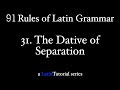 Rule Number 31: The Dative of Separation