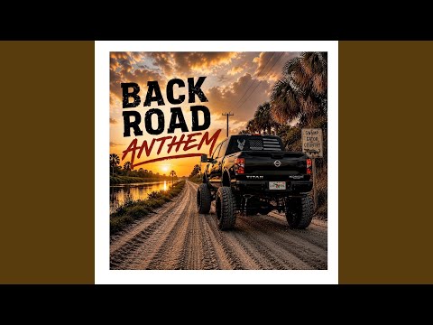 Back Road Anthem