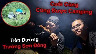 Phượt Cùng Già Gân #5 - Camping Ngay Trên Đường Trường Sơn Đông và cái kết - Xe Ôm Vlog