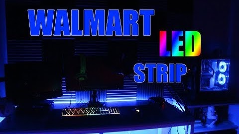 LED Strip from Walmart - Good or Bad?
