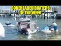 Mistakes Were Made | Boneheaded Boaters of the Week