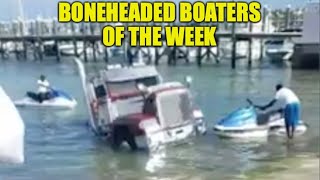 Mistakes Were Made | Boneheaded Boaters of the Week