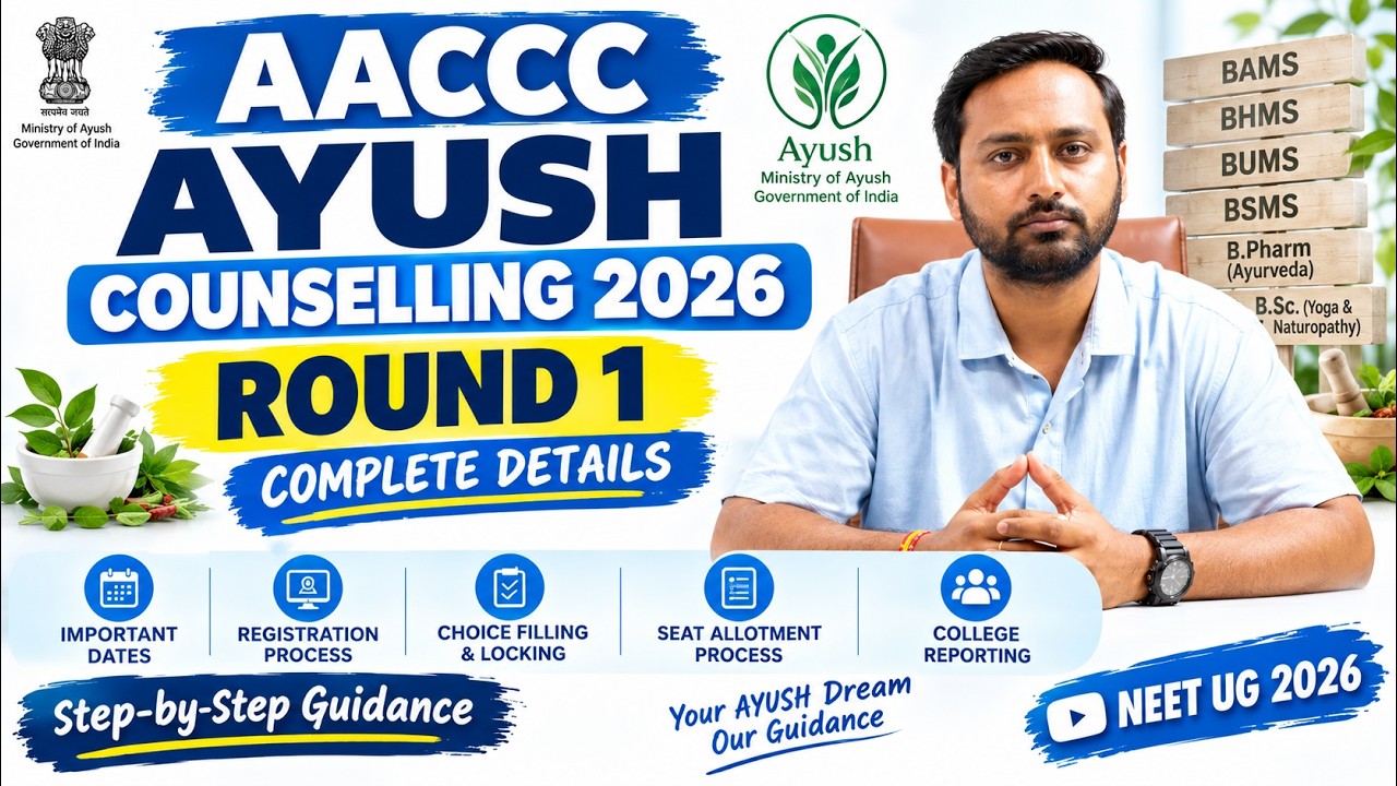 AACCC AYUSH Counselling 2026 Round 1 | Registration, Choice Filling, Seat Allotment & Complete Guide