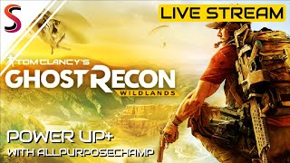 GHOST RECON WILDLANDS on Google Stadia | Live Stream | Power Up+ with AllPurposeChamp