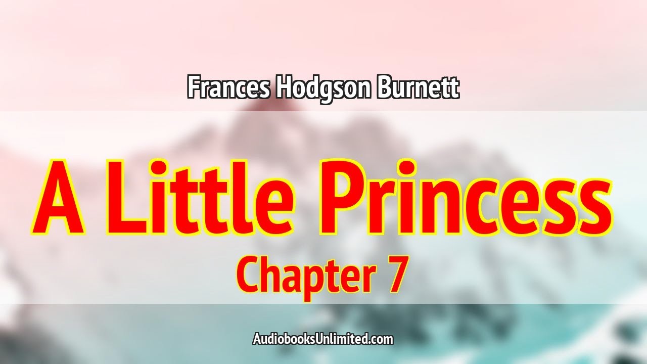 A Little Princess Audiobook Chapter 7 - YouTube