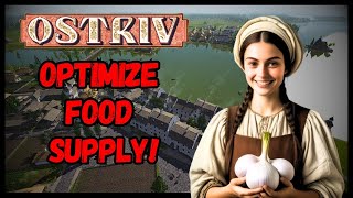 Boost Your Ostriv Food Production Fast