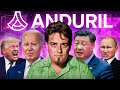 Anduril  the startup reshaping geopolitics