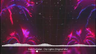 Dani Corbalan - City Lights (Original Mix)
