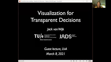 UvA InfoVis 2020/21: Lecture 11, Jack van Wijk – Visualization for transparent decisions