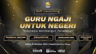 SOFT LAUNCHING | GURU NGAJI UNTUK NEGERI | INDONESIA MEMBANGUN PERADABAN screenshot 4