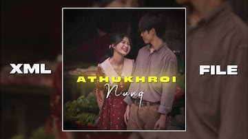 Athukhroi Nung 💕 New kaubru xml video // (xml file link description)📌🎁