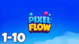 Pixel Flow | Level 1 - 10 | Game Walkthrough