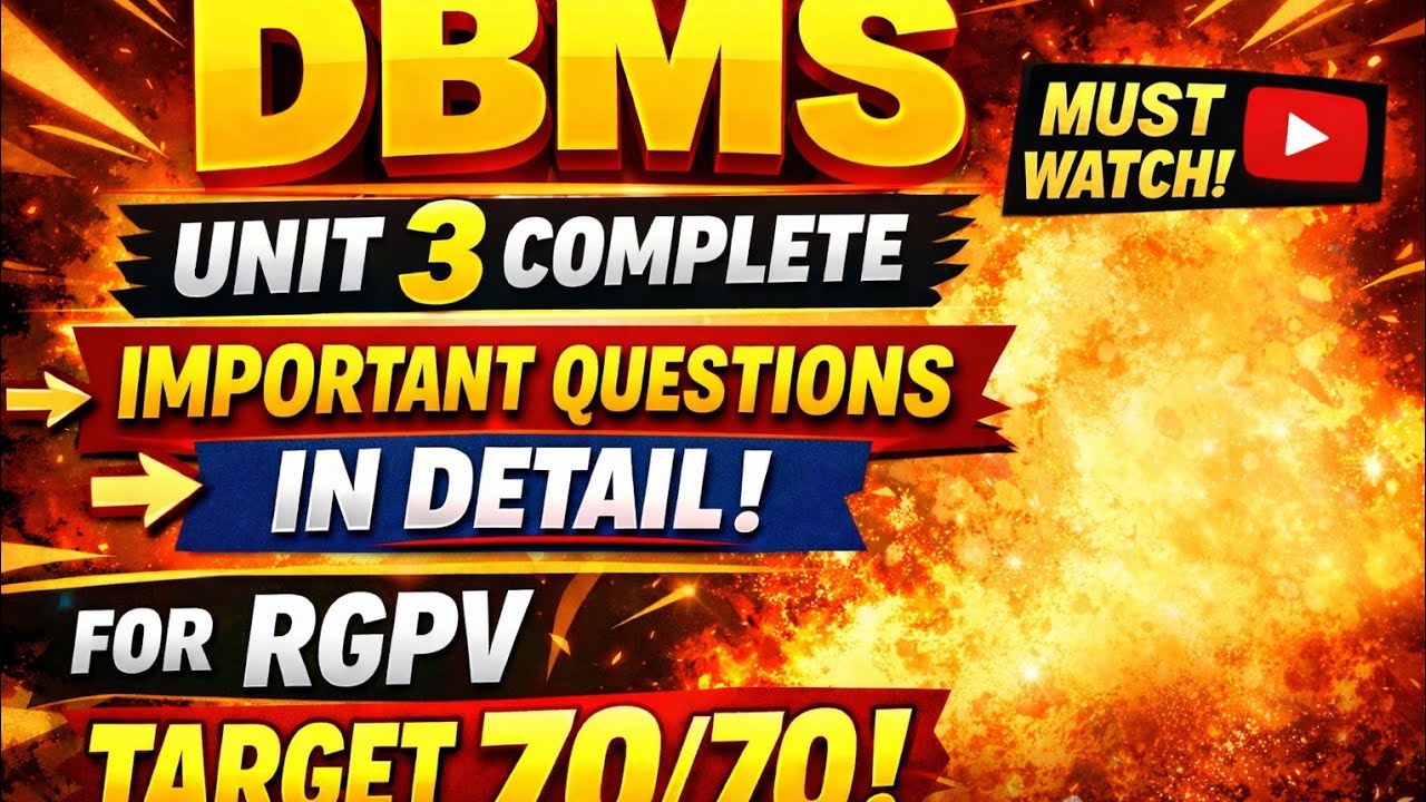 DBMS Unit 3 Complete 🔥 Important Questions in Detail | RGPV Target 70/70 
