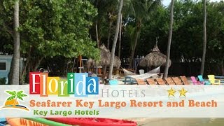Seafarer Key Largo Resort and Beach - Key Largo Hotels, Florida