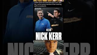 Golden State has hired Steve Kerr's son, Nick Kerr, as  newest member of their  staff on Juneteenth.