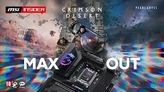 MAX out Crimson Desert