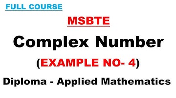 Example 4 | Complex Number | MSBTE | Applied Mathematics | M2 | M3 Polytechnic/Diploma