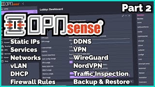 How to Configure OpnSense  vLAN, VPN,  Port Forward, Firewall Rules, WireGuard, DHCP...  Part 2