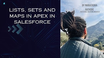 Salesforce Beginner to Advanced Developer - Class - 9 - Lists, Sets, Maps in Apex