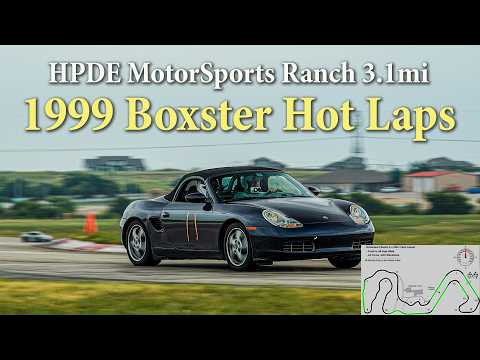 Motorsports Ranch HPDE Hot Laps on the 1.7, 1.3 and 3.1 tracks in a Porsche 986 Boxster