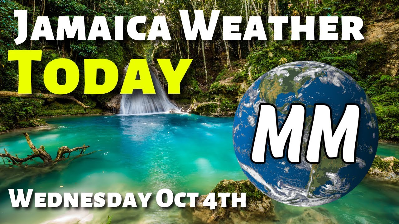 Jamaica Weather Today Wednesday Oct 4th 2023 Specific Local Forecast