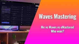 Me vs Waves Online Mastering vs eMastered: Who will survive?