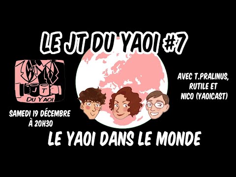 Video Le JT du Yaoi #7 : Le Yaoi dans le monde - youtube