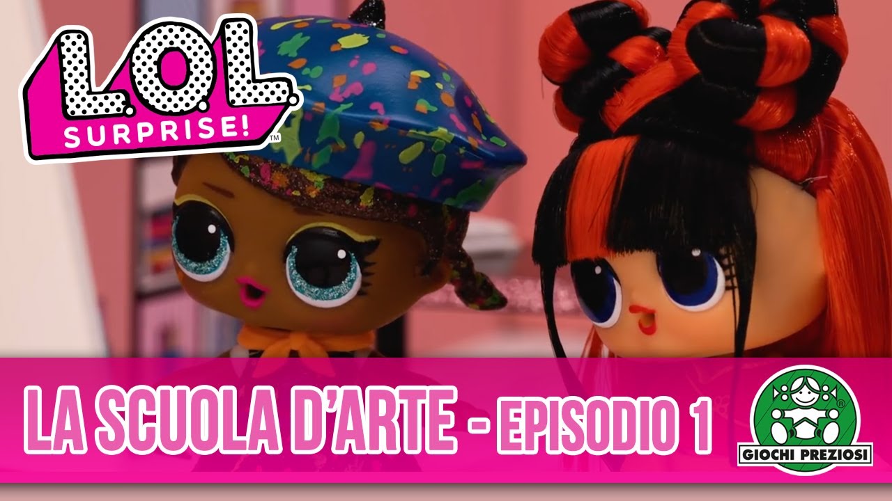 Giochi Preziosi | L.O.L. Surprise! La Scuola d'Arte - 1° Parte