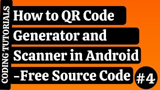How to make QR Code Scanner and Generator in Android Studio in Hindi | Coding Tutorials | #4
