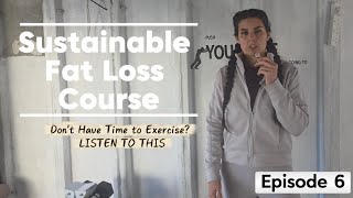 ​Stop Saying You Have No Time For Exercise: The Mindset Shift That Gives You Time Back #fatloss