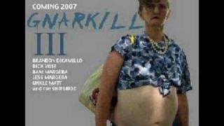 Watch Gnarkill Dicks And Buttkisses video