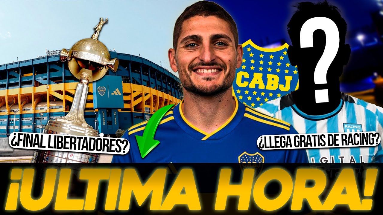 🔥 NOTICIAS BOCA HOY: ¿VERRATTI A BOCA? | REFUERZO GRATIS de RACING? | FINAL 2026 en la BOMBONERA?