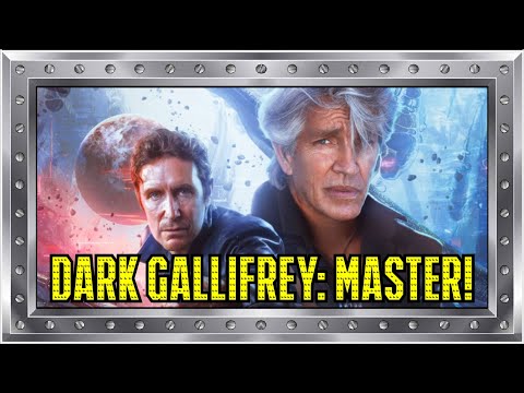 I Still Have No Idea What A "Dark Gallifrey" Is... - Dark Gallifrey: Master! - Big Finish REVIEW