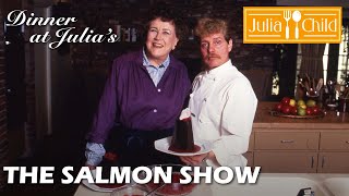 The Salmon Show | Dinner at Julia's | Julia Child