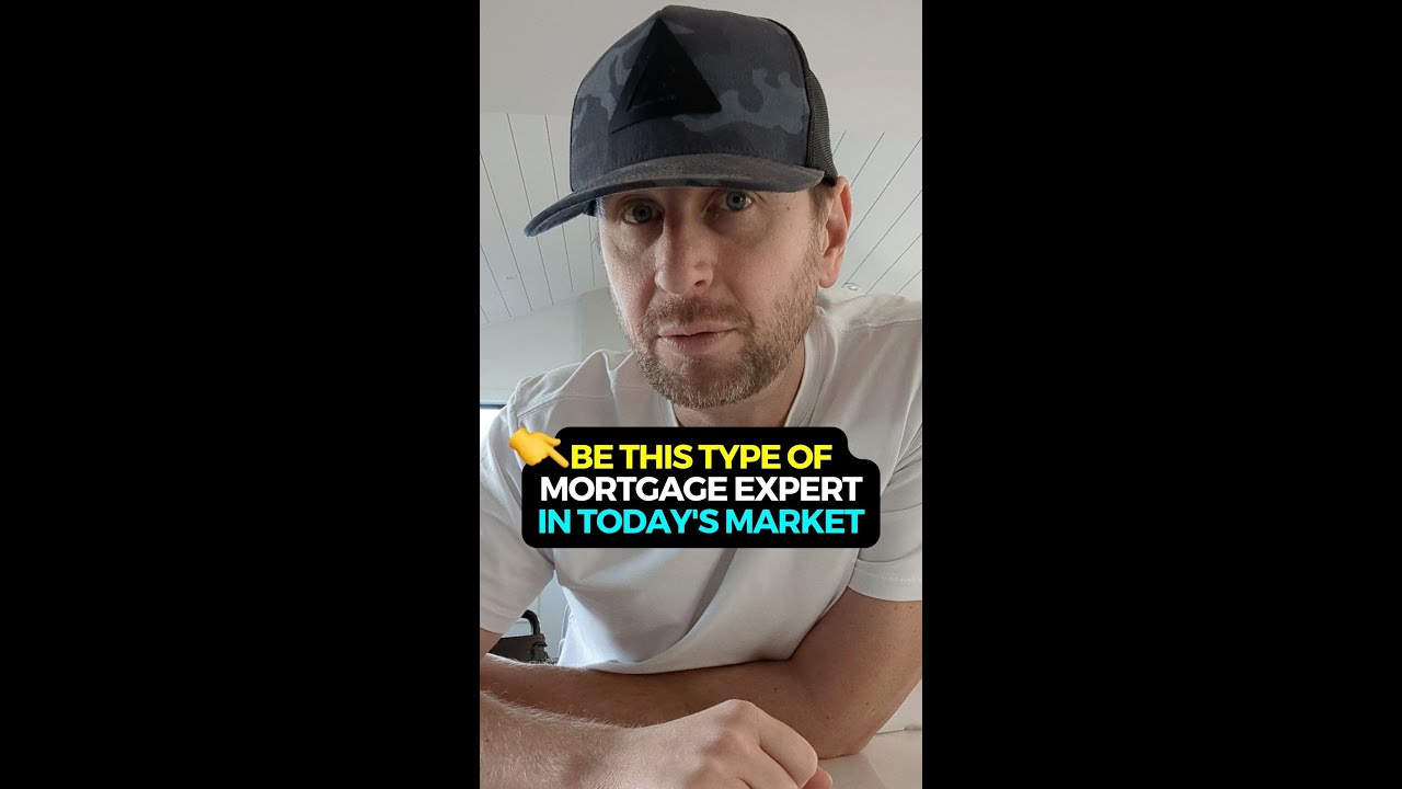 Be this Type of Mortgage Expert in Today's Market